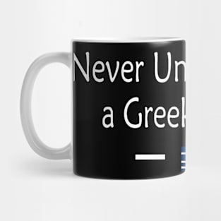 Never Underestimate A Greek Woman Mug